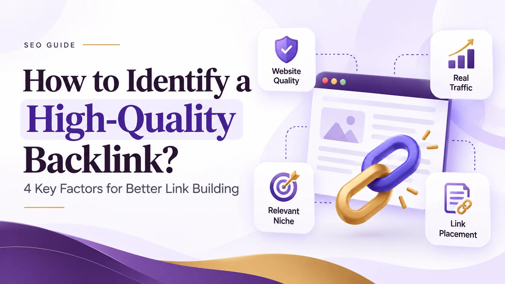 How to Identify High-Quality Backlinks 4 Key Factors